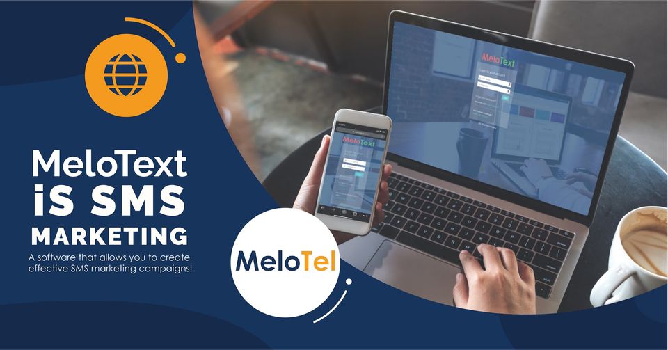 MeloText Is The Most Complete Software For SMS Marketing
