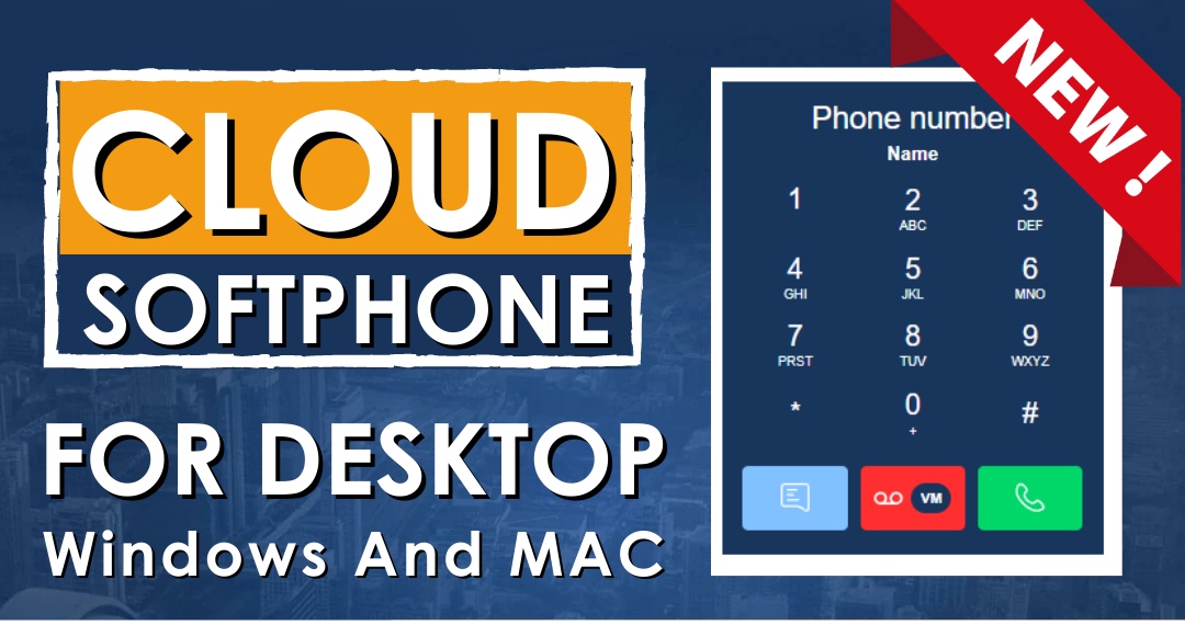 Introducing Cloud Softphone Desktop!
