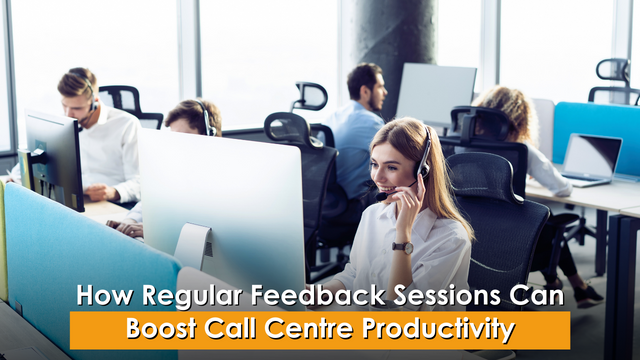 How Regular Feedback Sessions Can Boost Call Centre Productivity
