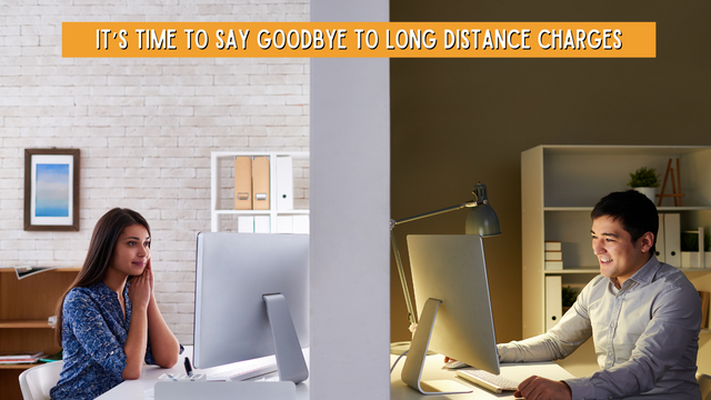 It’s Time To Say Goodbye To Long Distance Charges
