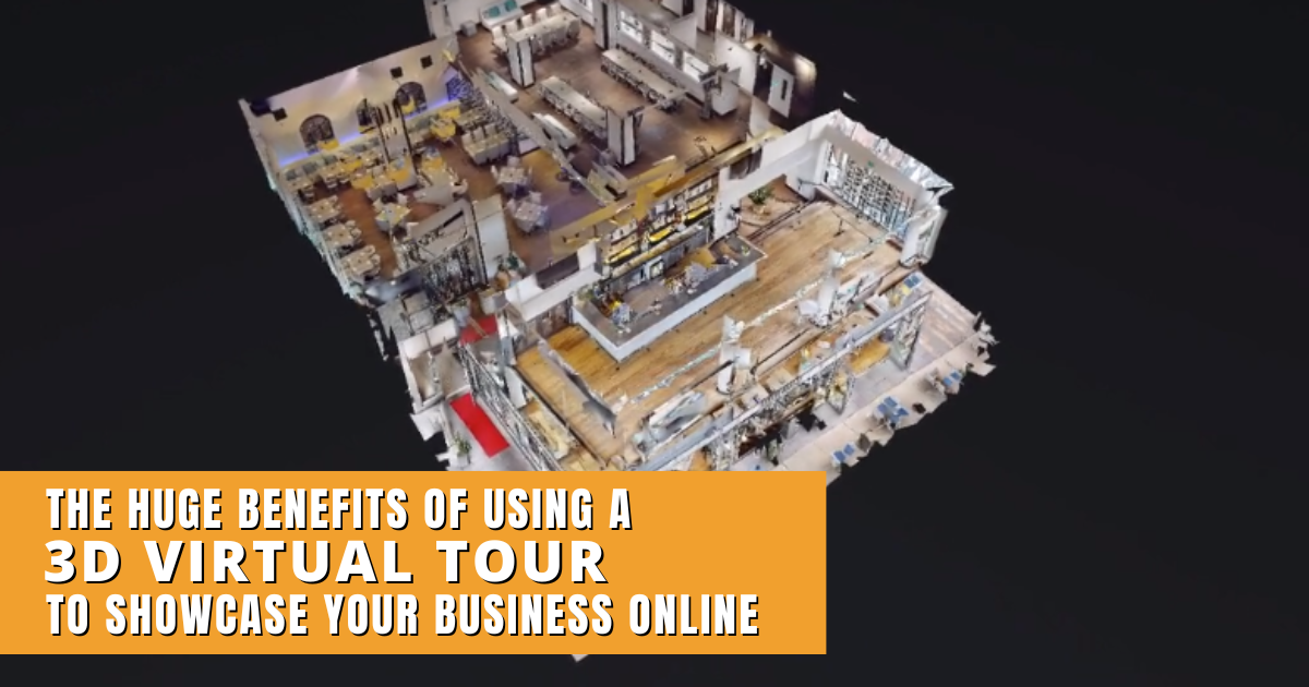 The Huge Benefits Of Using A 3D Virtual Tour To Showcase Your Business Online